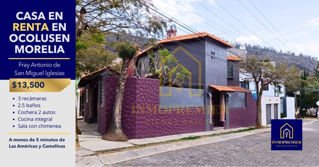 Casa en renta en Ocolusen Morelia con 3 recámaras, cochera para 2 autos y excelente ubicación cerca de Las Américas